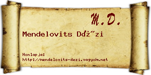 Mendelovits Dézi névjegykártya